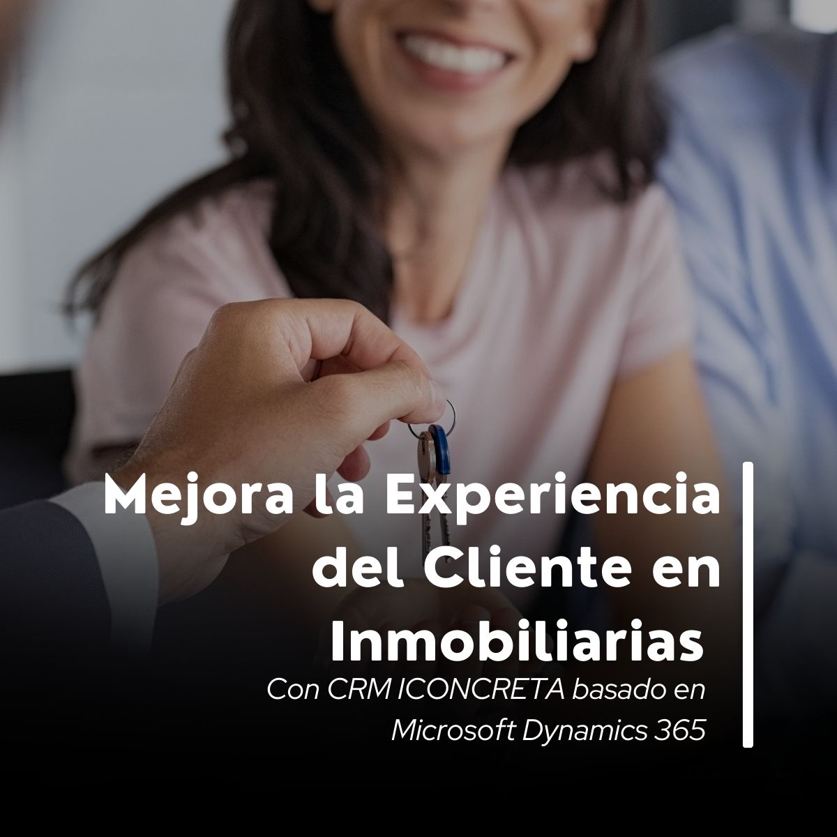 Mejora la Experiencia del Cliente en Inmobiliarias con CRM ICONCRETA basado  Microsoft Dynamics 365